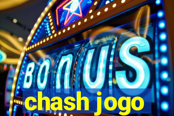 chash jogo